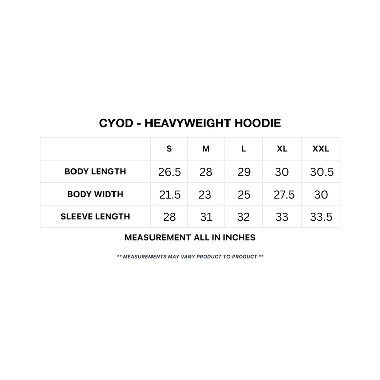 CYOD - Heavyweight Hoodie