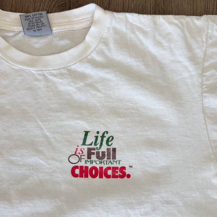 Life is Full of Important Choices - Tee